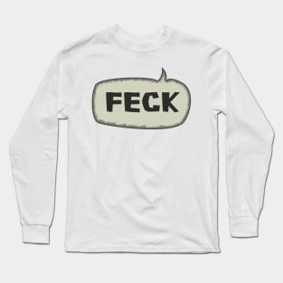 Feck - Speech Bubble Long Sleeve T-Shirt